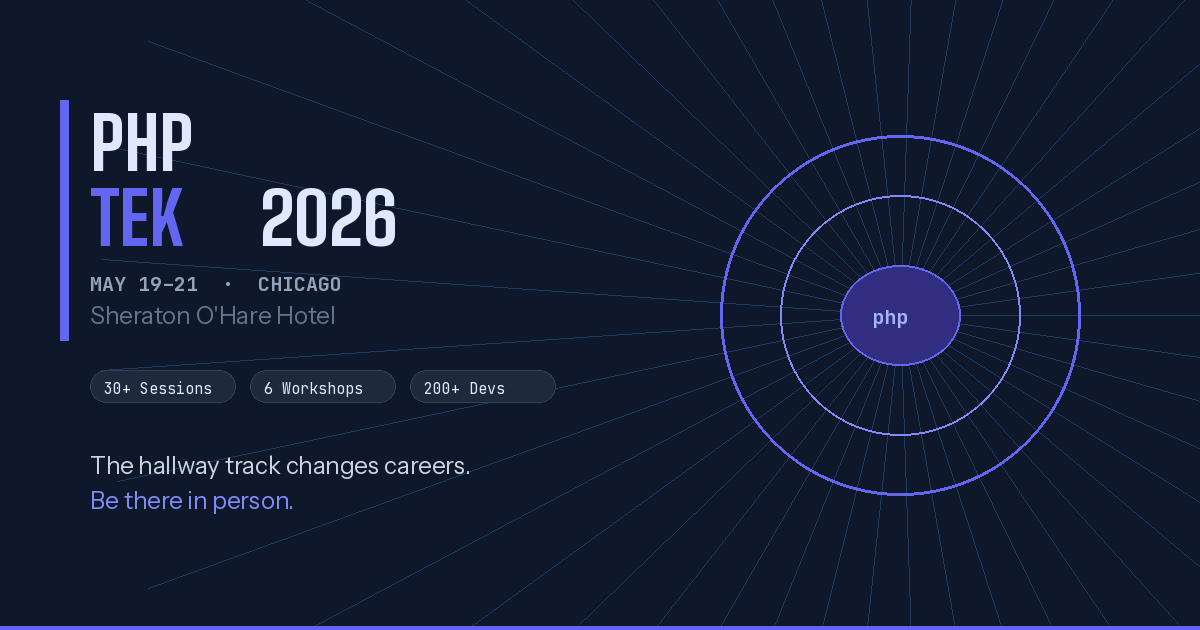 Preview image for PHP Tek 2026 Is Next Month — Here's Why You Should Be There in Person