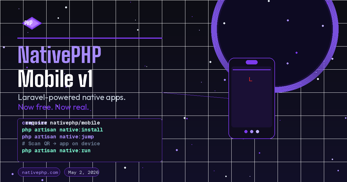 Preview image for NativePHP Mobile v1 Is Here — And It's Free